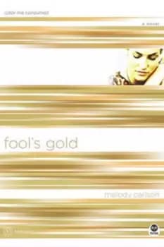 Fools gold by Melody Carlson