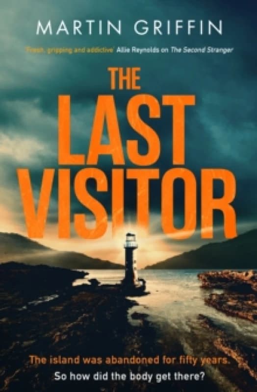 The Last Visitor : The nail-biting new thriller from the author of The Second Stranger Hardback