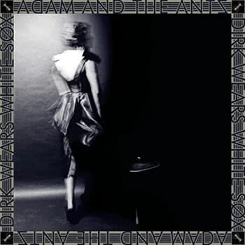 Adam & The Ants - Dirk Wears White Sox (Remastered and Expanded) CD