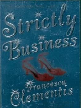 Strictly Business by Francesca Clementis Paperback