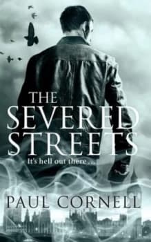 The Severed Streets by Paul Cornell Paperback