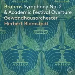 Brahms Symphony No 2 & Academic Festival Overture by Johannes Brahms CD Album