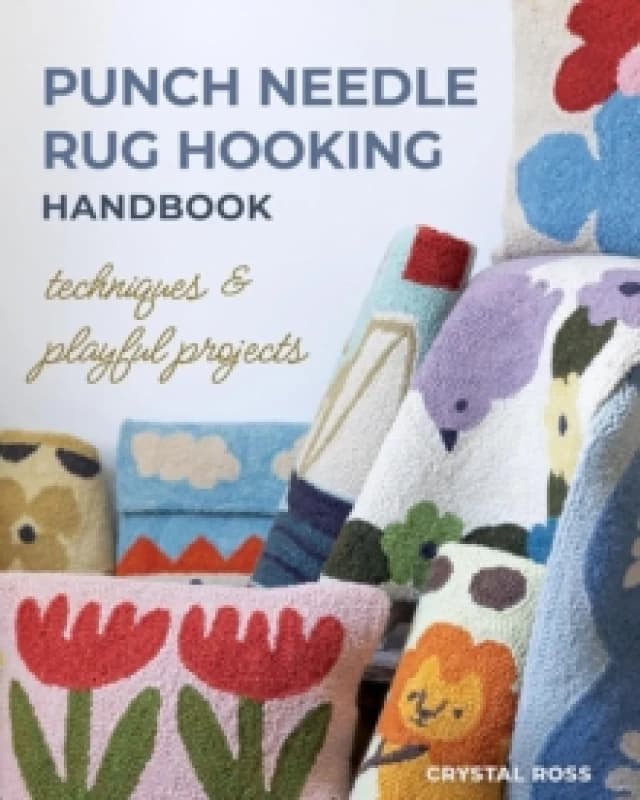 Punch Needle Rug Hooking Handbook : Techniques & Playful Projects Paperback / softback
