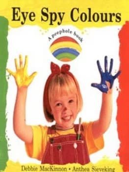 Eye Spy Colours by Debbie Mackinnon Book