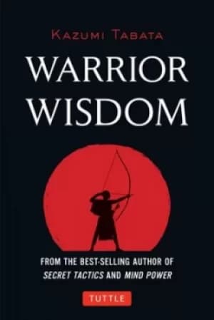 Warrior wisdom by Kazumi Tabata