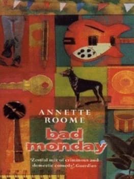 Bad Monday by Annette Roome Hardback