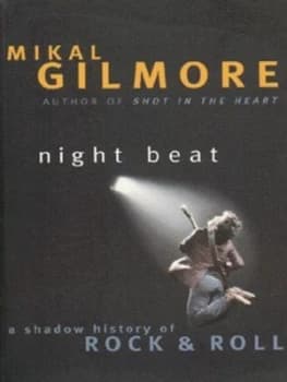 Night Beat by Mikal Gilmore Book