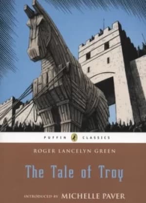 The tale of Troy by Roger Lancelyn Green