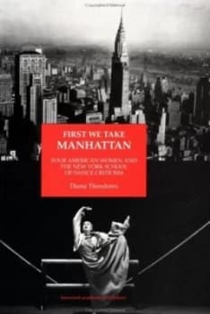 First We Take Manhattan by Diana Theodores Paperback