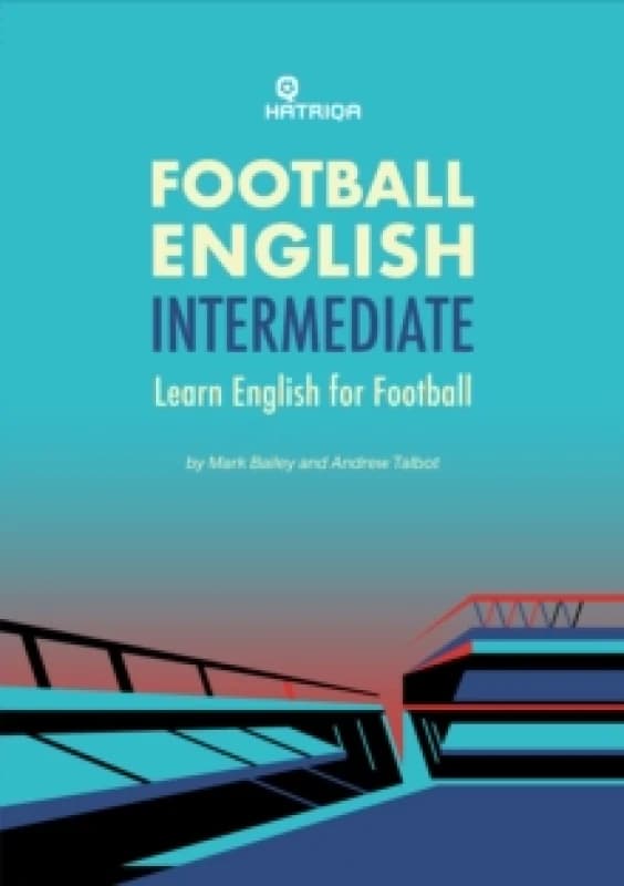 Football English Intermediate : Learn English For Football, Intermediate Level Textbook Paperback / softback