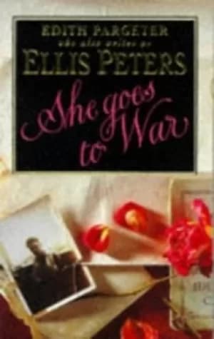 She goes to war by Edith Pargeter