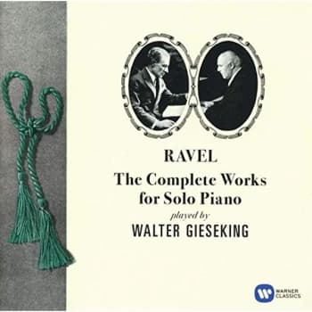 Walter Gieseking - Ravel: The Complete Works for Solo Piano CD