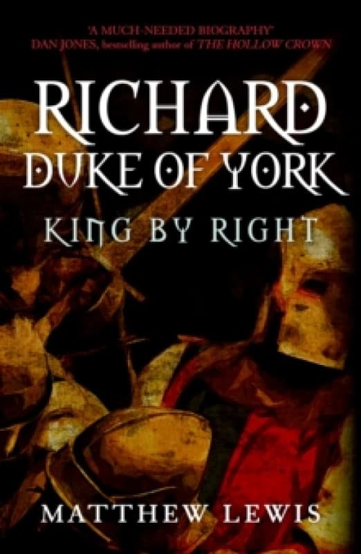 Richard, Duke of York : King by Right Paperback / softback