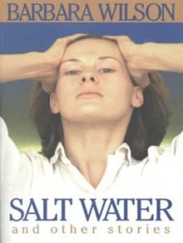 Salt Water and Other Stories by Barbara Wilson Paperback
