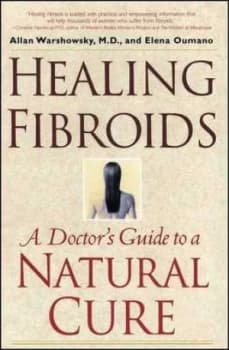 Healing fibroids by Allan Warshowsky