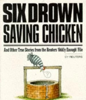 Six Drown Saving Chicken by Reuters Paperback