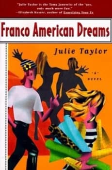 Franco American Dreams by Julie Taylor Paperback