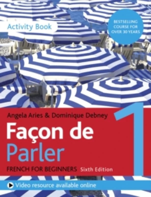Facon de Parler 1 French Beginner's course 6th edition : Activity book Paperback / softback