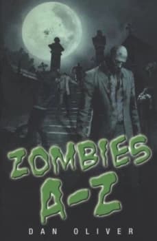 Zombies A-Z by Dan Oliver Book