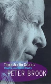There Are No Secrets by Peter Brook Paperback