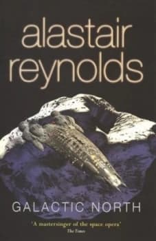 Galactic North by Alastair Reynolds Paperback