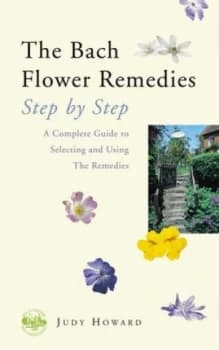 The Bach Flower Remedies Step by Step by Judy Howard Paperback