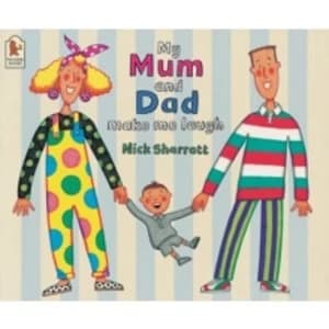 My Mum and Dad Make Me Laugh by Nick Sharratt (Paperback, 2012)