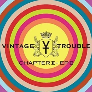 Vintage Trouble - Chapter II - EP II Vinyl
