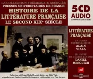 Histoire De La Litterature Francaise Le Second XIXe Siecle by Alain Viala CD Album