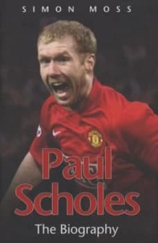 Paul Scholes by Simon Moss Hardback