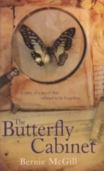 The Butterfly Cabinet by Bernie Mcgill Hardback