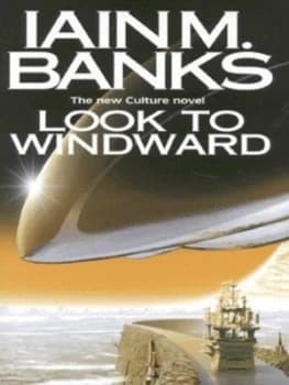 Look to Windward by Iain M. Banks Hardback