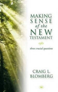 Making Sense of the New Testament by Craig L Blomberg Paperback