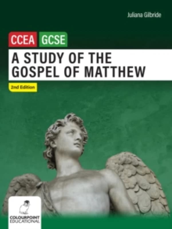 A Study of the Gospel of Matthew : Ccea GCSE Religious Studies Paperback / softback