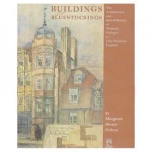 Buildings for Bluestockings by Margaret Birney Vickery Book