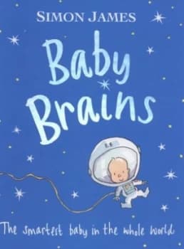 Baby Brains by Simon James Hardback