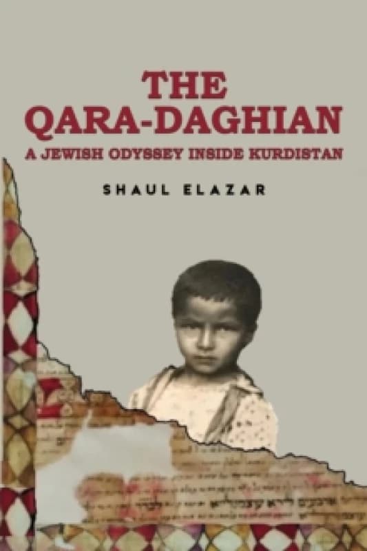 The Qara-Daghian : A Jewish Odyssey Inside Kurdistan Paperback / softback