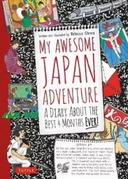 My Awesome Japan Adventure by Rebecca Otowa