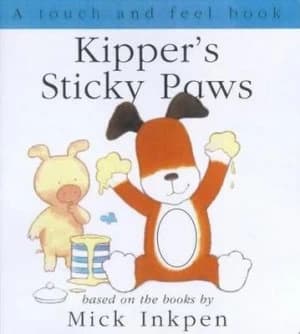 Kippers Sticky Paws by Mick Inkpen Book