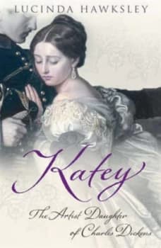 Katey by Lucinda Hawksley Hardback