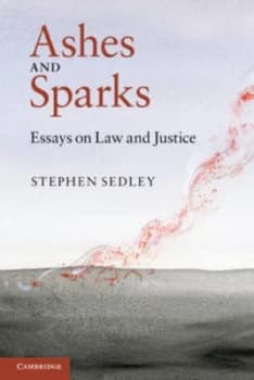 Ashes and Sparks by Stephen Sedley Paperback