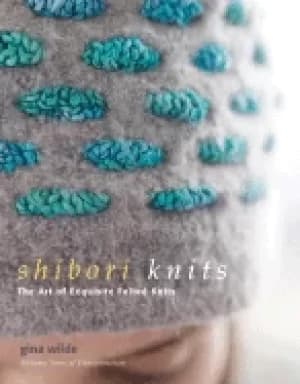 shibori knits the art of exquisite felted knits
