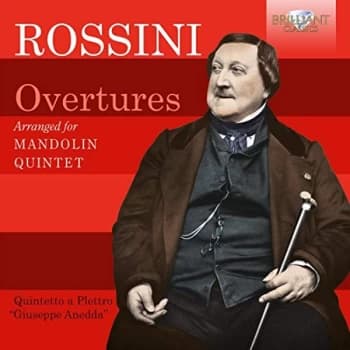 Quintetto a Plettro - Rossini: Overtures Arranged for Mandolin Quintet CD