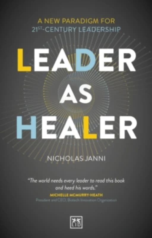 Leader as Healer : WINNER Business Book of the Year 2023 Paperback / softback