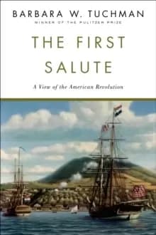 The First Salute : A View of the American Revolution