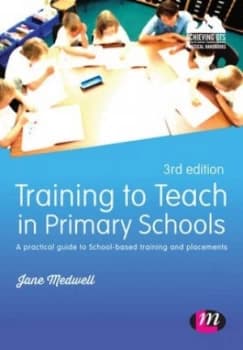 Training to Teach in Primary Schools by Jane a Medwell Book