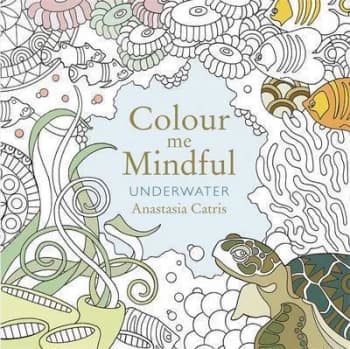 Colour Me Mindful Underwater by Anastasia Catris Paperback