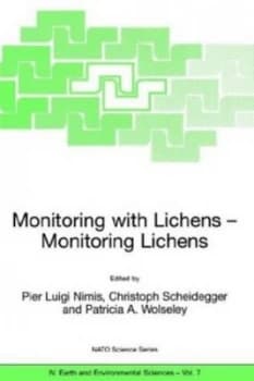 Monitoring with Lichens - Monitoring Lichens by Pier Luigi Nimis Book