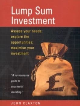 Lump sum investment by John Claxton