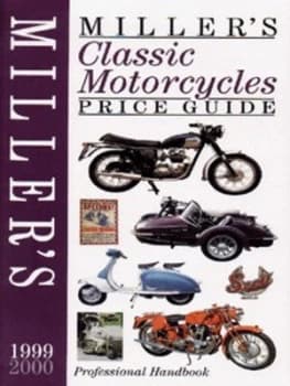 Millers Classic Motorcycles Price Guide. Vol. 6 1999-2000 by Judith Miller Paperback